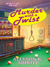 Cover image for Murder with a Twist